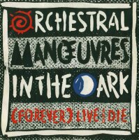 Orchestral Manoeuvres In The Dark - Live And Die / This...