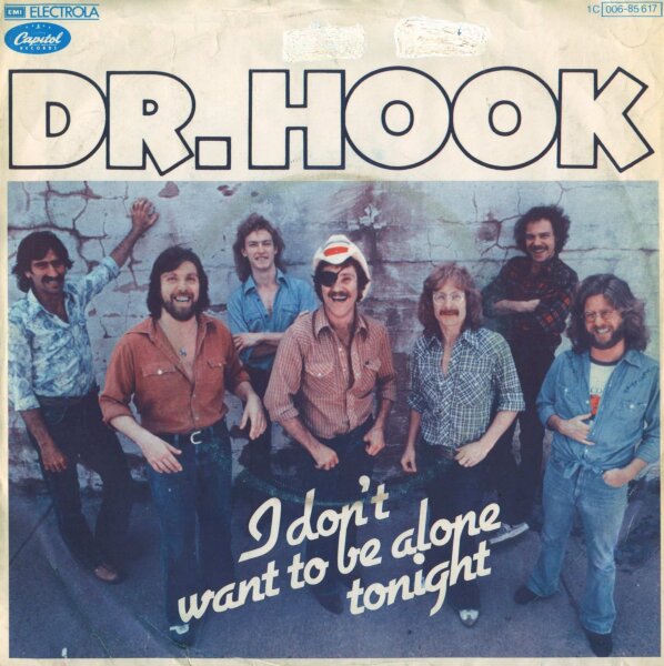 Dr. Hook - I Dont Want To Be Alone Tonight [7 Vinyl Single] | EMI Electrola | VG+/VG