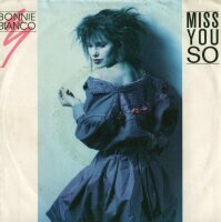 Bonnie Bianco - Miss You So / Stranger In My Heart  [7...
