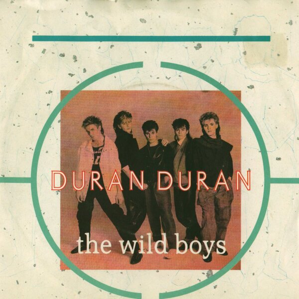 Duran Duran - The Wild Boys / Cracks In The Pavement [7 Vinyl Single] | EMI | VG+/VG+