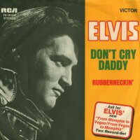 Elvis - Dont Cry Daddy / Rubberneckin [7 Vinyl Single] |...