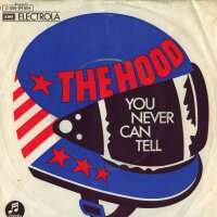 The Hood - You Never Can Tell / I Am The Hood [7 Vinyl...