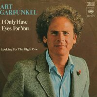 I Only Have Eyes For You / Looking ForThe Right One