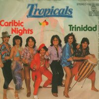 Tropicals - Caribic Nights / Trinidad [7 Vinyl Single] |...