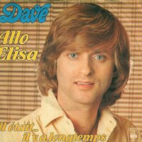 Dave - Allo Elisa / Il Etait... Il Y A Longtemps [7 Vinyl...