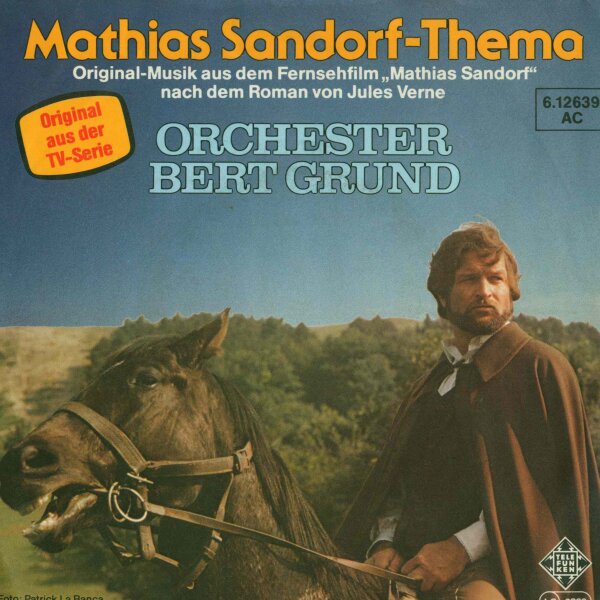 Orchester Bert Grund - Mathias Sandorf-Thema / Thema für Maria [7 Vinyl Single] | Telefunken | EX/EX