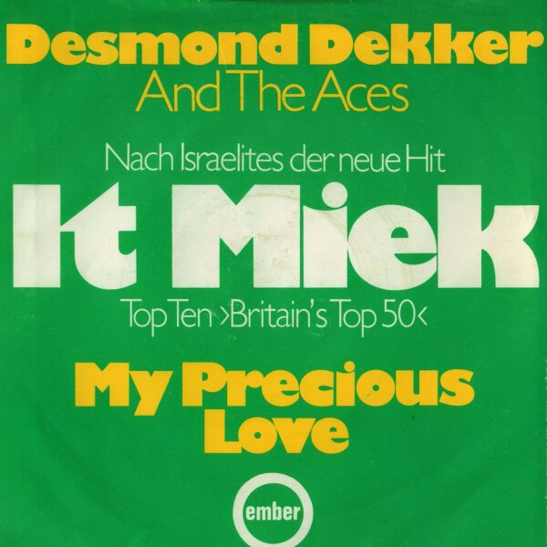 Desmond Dekker - It Miek / My Precious Love [7 Vinyl Single] | Ember Records | VG+/VG+