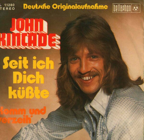 John Kincade - Seit Ich Dich Küßte / Komm Und Verzeih [7 Vinyl Single] | Bellaphon | VG-/VG