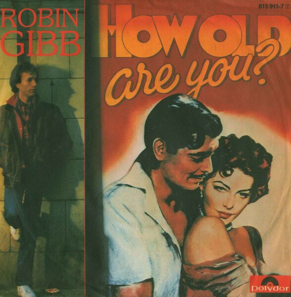 Robin Gibb - How Old Are You? / I Belive In Miracles [7 Vinyl Single] | Polydor | VG/VG