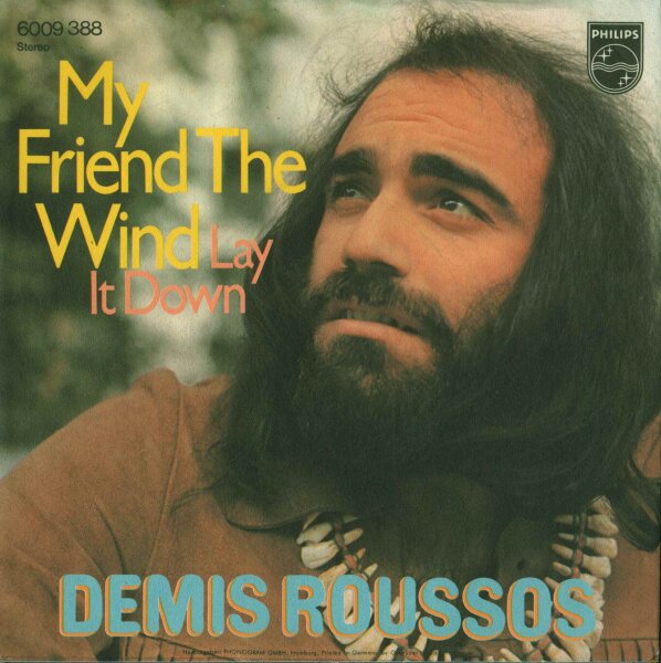 Demis Roussos - My Friend The Wind / Lay It Down [7 Vinyl Single] | Philips | NM/EX