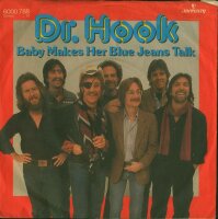 Dr. Hook - Baby Makes Her Blue Jeans Talk / The Turn On...