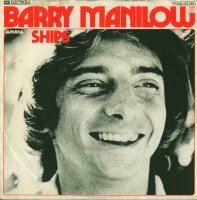 Barry Manilow - Ships / They Gave In To The Blues [7...