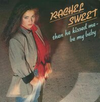 Rachel Sweet - Then He Kissed Me / Be My Baby [7 Vinyl...