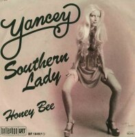 Yancey - Honey Bee / Southern Lady [7 Vinyl Single] |...