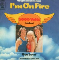 5000 Volts - Im On Fire / Bye Love [7 Vinyl Single] |...
