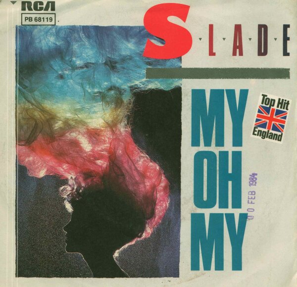 Slade - My Oh My / Keep Your Hands Off My Power Supply [7 Vinyl Single] | RCA | VG/VG