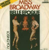 Belle Epoque - Miss Broadway / Losing You [7 Vinyl...
