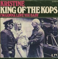 Kristine - King Of The Kops / Im Gonna Love You baby [7...
