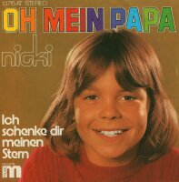 Nicki - Oh mein Papa / Ich schenke dir meinen Stern [7...