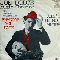 Shaddap You Face / Aint In No Hurry