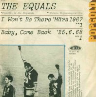 The Equals - I Wont Be Therre / Baby, Come Back [7 Vinyl...
