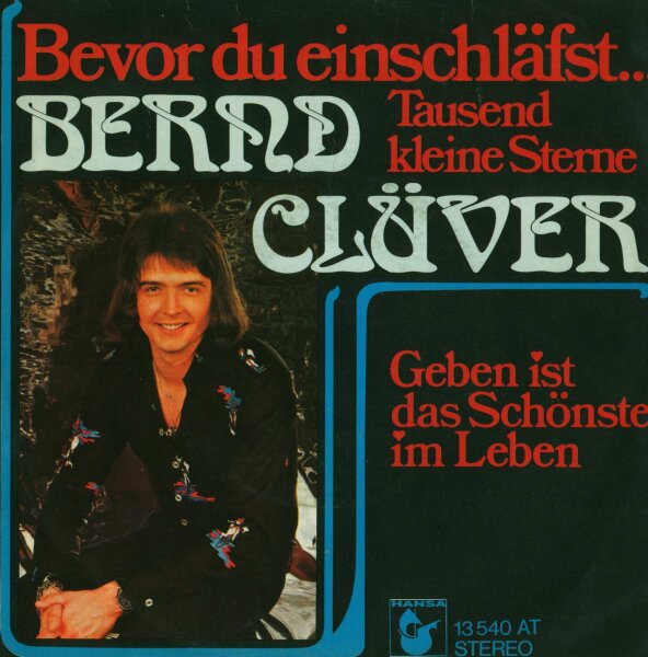 Bernd Clüver - Bevor du einschläfst... (Tausend kleine Sterne) / Geben ist das Schönste am Leben [7 Vinyl Single] | Hansa | VG/VG