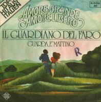 Il Gardiano Del Faro - Amore Grande Amore Libero /...