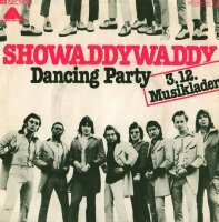 Showaddywaddy - Dancin Party / One Of Those Days [7 Vinyl...