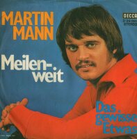 Martin Mann - Meilenweit / Das gewisse Etwas [7 Vinyl...
