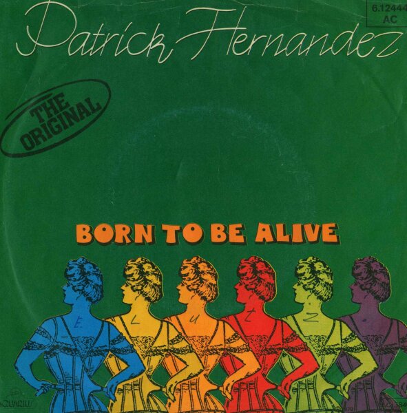 Patrick Hernandez - Born To Be Alive [7 Vinyl Single] | Aquarius | Germany, 1979 | VG/VG