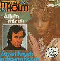 Michael Holm - Allein mit dir / Zuviel Rauch in diesem...