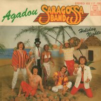 Saragossa Band - Agadou / Holiday Nights [7 Vinyl Single]...