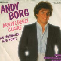 Andy Borg - Arrivederci Claire / Die berühmten drei...