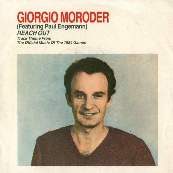 Giorgio Moroder - Reach Out (Track Theme from the Official Music of the 1984 Games) [7 Vinyl Single] | CBS | EX/VG+