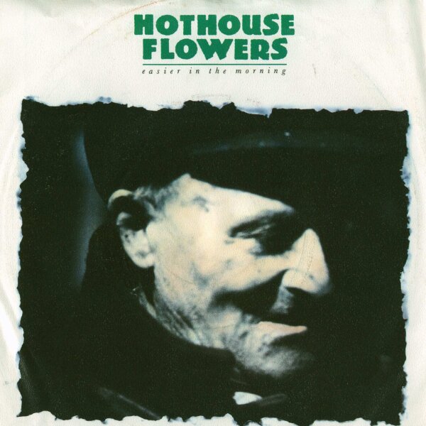 Hothouse Flowers - Easier In The Morning [7 Vinyl Single] | London Records | NM/VG+