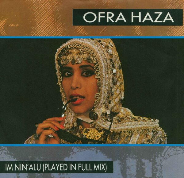Ofra Haza - Im NinAlu [7 Vinyl Single] | Teldec | Germany | VG+/EX