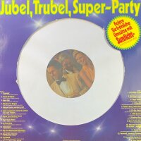 Unknown Artist - Jubel, Trubel, Super - Party [Vinyl LP]