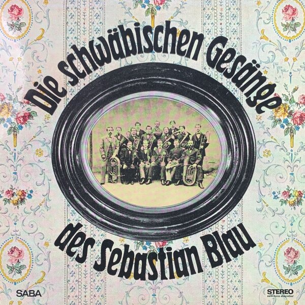 Sebastian Blau - Die Schwäbischen Gesänge des Sebastian Blau [Vinyl LP]
