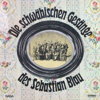 Sebastian Blau - Die Schwäbischen Gesänge des...