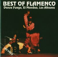 Danza Fuego, El Mondao, Los Alhama - Best Of Flamenco [CD]