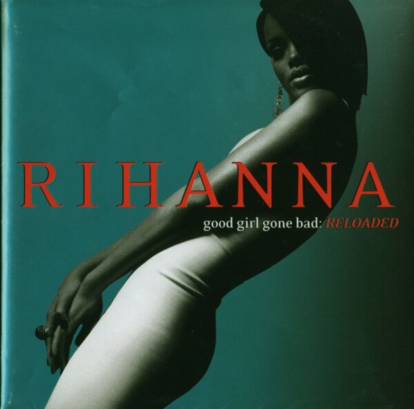 Rihanna - Good Girl Gone Bad: Reloaded [CD]