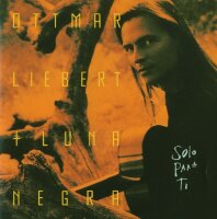 Ottmar Liebert & Luna Negra - Solo Para Ti [CD]