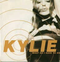 Kylie Minogue - What Do I Have To Do [7 Vinyl Single] |...