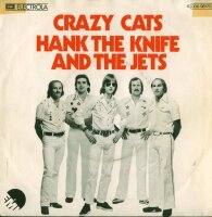 Hank The Knife And The Jets - Crazy Cats / Price Of Fame...