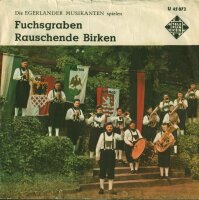 Egerländer Musikanten - Fuchsgraben / Rauschende...