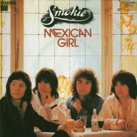 Smokie - Mexican Girl / You Took Me By Suprise [7 Vinyl...