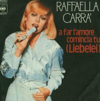 Raffaella Carra - A Far Lamore Comincia Tu / Puique Tu...