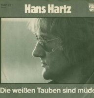 Hans Hartz - Die weißen Tauben sind müde /...