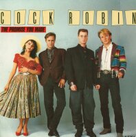 Cock Robin - The Promise You Made / Have You Any...