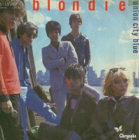 Blondie - Union City Blue / Living In The Real World [7...